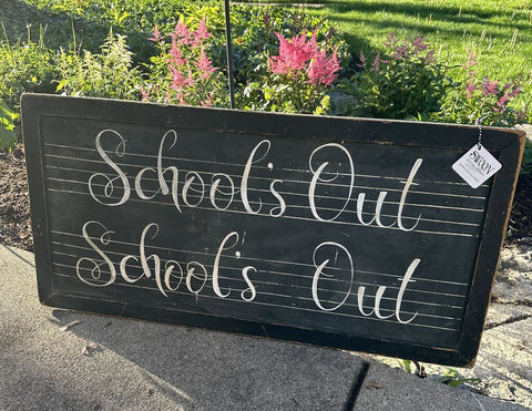 "SCHOOL'S OUT" HANGING SIGN 39 1/2" x 19 1/2" IN STORE PICKUP ONLY. Swoon.