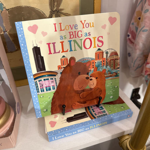 I Love You as Big as Illinois Book