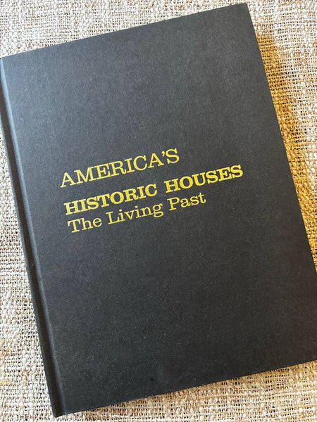 1967 America's Historic Houses: The Living Past Book